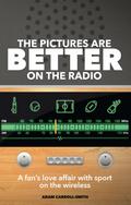 Pictures are Better on the Radio