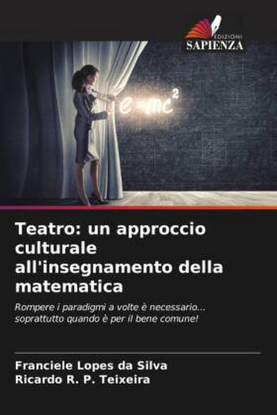 Teatro: un approccio culturale all’insegnamento della matematica