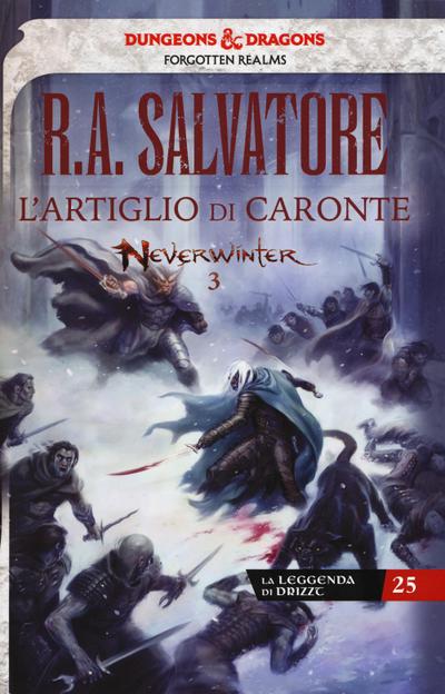 L’ artiglio di Caronte. Neverwinter. La leggenda di Drizzt