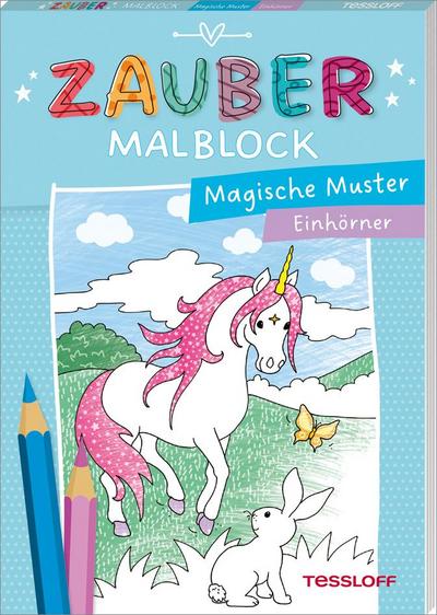 Zaubermalblock. Magische Muster. Einhörner: Mit tollen Effekten (Malbücher und -blöcke)