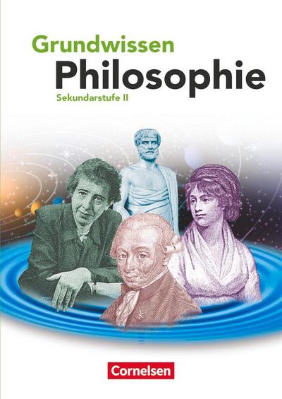 Grundwissen Philosophie. Schülerbuch