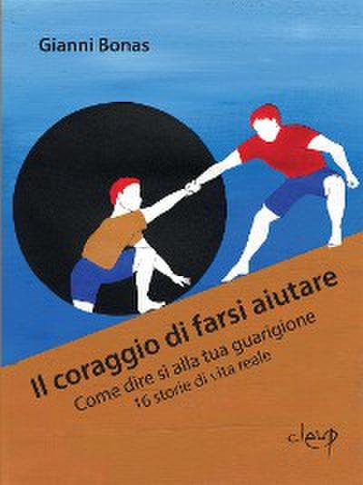 Il coraggio di farsi aiutare