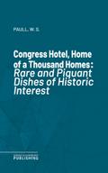 Congress Hotel, Home of a Thousand Homes