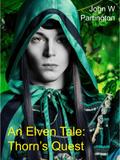 An Elven Tale: Thorn’s Quest