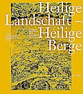 Heilige Landschaft - Heilige Berge