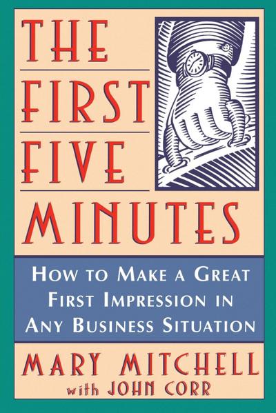The First Five Minutes