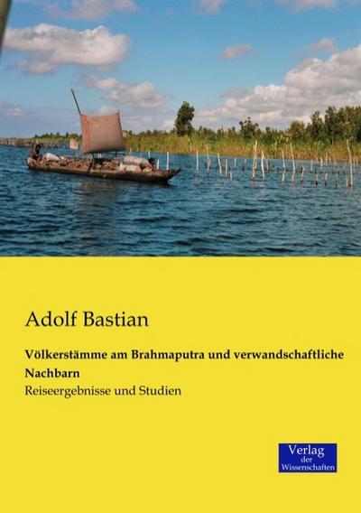 Völkerstämme am Brahmaputra und verwandschaftliche Nachbarn