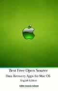 Best Free Open Source Data Recovery Apps for Mac OS English Edition