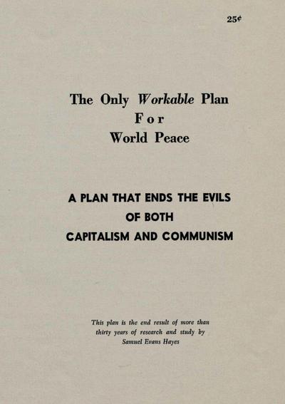 The Only Workable Plan for World Peace