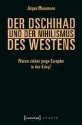 Der Dschihad und der Nihilismus des Westens