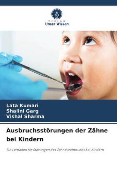 Ausbruchsstörungen der Zähne bei Kindern