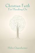 Christian Faith for Handing On