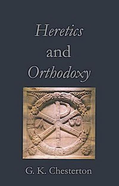 Heretics and Orthodoxy