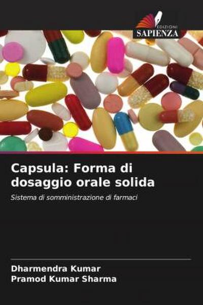 Capsula: Forma di dosaggio orale solida