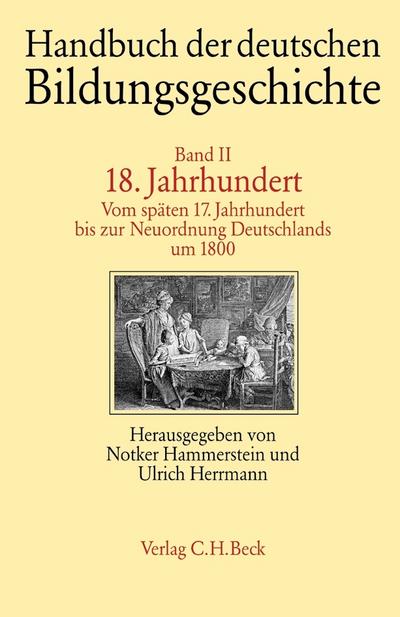 Handbuch der deutschen Bildungsgeschichte 2: 18. Jahrhundert