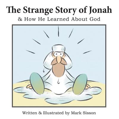 The Strange Story of Jonah