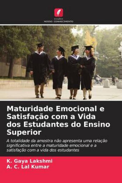 Maturidade Emocional e Satisfação com a Vida dos Estudantes do Ensino Superior