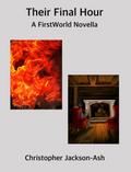 Their Final Hour (FirstWorld Linked, #1)