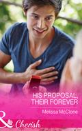 His Proposal, Their Forever