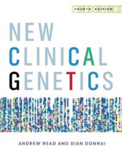 New Clinical Genetics, fourth edition