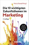 Die 10 wichtigsten Zukunftsthemen im Marketing