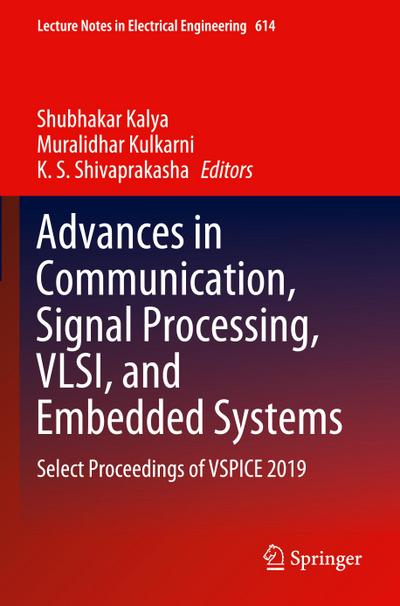 Advances in Communication, Signal Processing, VLSI, and Embedded Systems