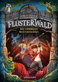 Flüsterwald - Eine neue Bedrohung. Der verborgene Meisterschlüssel. (Flüsterwald, Staffel II, Bd. 1)