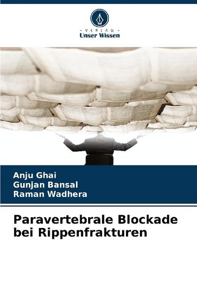 Paravertebrale Blockade bei Rippenfrakturen