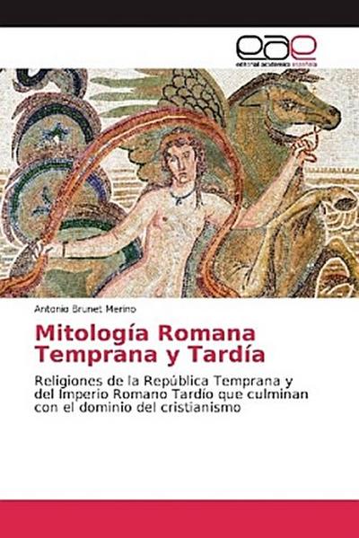 Mitología Romana Temprana y Tardía