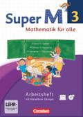 Super M - Mathematik für alle - Westliche Bundesländer - Neubearbeitung - 3. Schuljahr: Arbeitsheft mit interaktiven Übungen auf scook.de - Mit CD-ROM