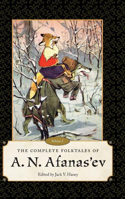 The Complete Folktales of A. N. Afanas Ev