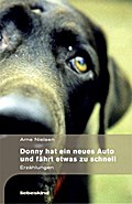 Donny hat ein neues Auto und fährt etwas zu schnell