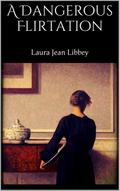 A Dangerous Flirtation