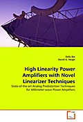 High Linearity Power Amplifiers with Novel Lineari