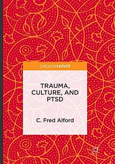 Trauma, Culture, and Ptsd