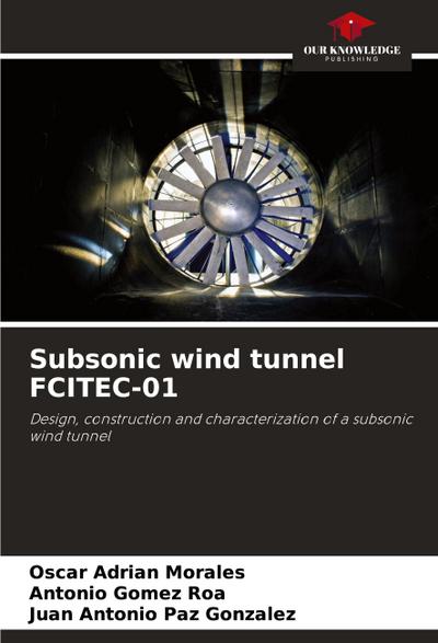 Subsonic wind tunnel FCITEC-01