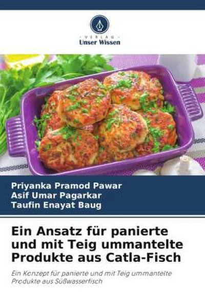 Ein Ansatz für panierte und mit Teig ummantelte Produkte aus Catla-Fisch