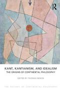 Kant, Kantianism, and Idealism