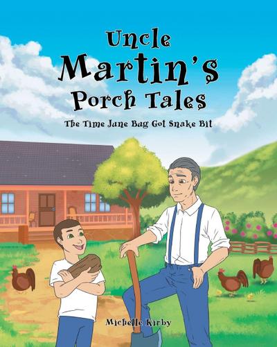 Uncle Martin’s Porch Tales