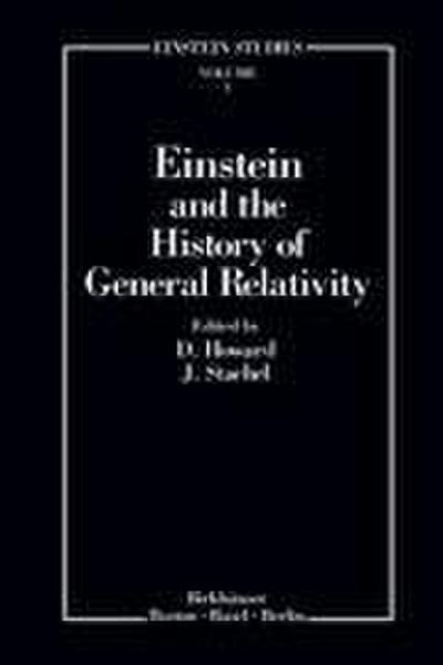 Einstein and the History of General Relativity