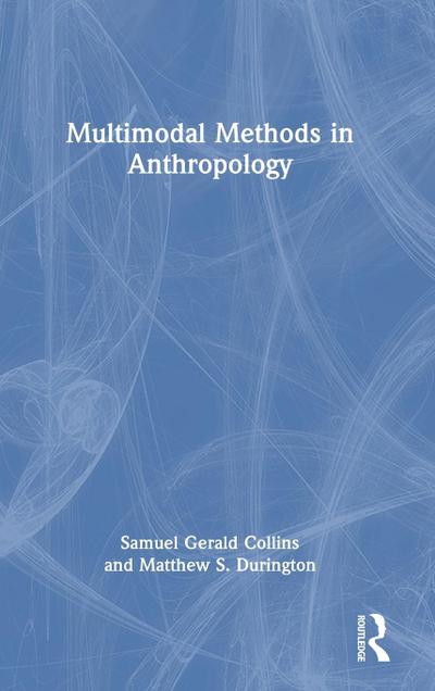 Multimodal Methods in Anthropology