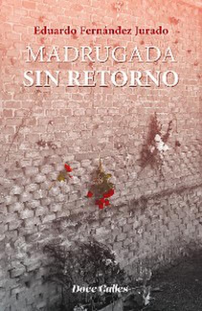 Madrugada sin retorno