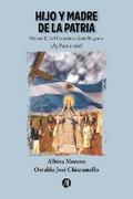 Hijo y Madre de la Patria