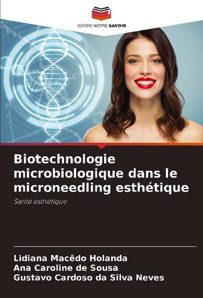 Biotechnologie microbiologique dans le microneedling esthétique