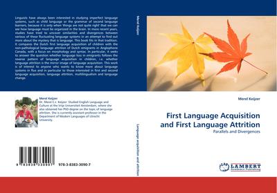 First Language Acquisition and First Language Attrition