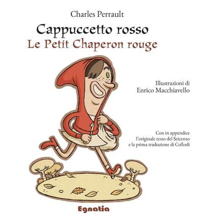 Cappuccetto Rosso. Testo francese a fronte