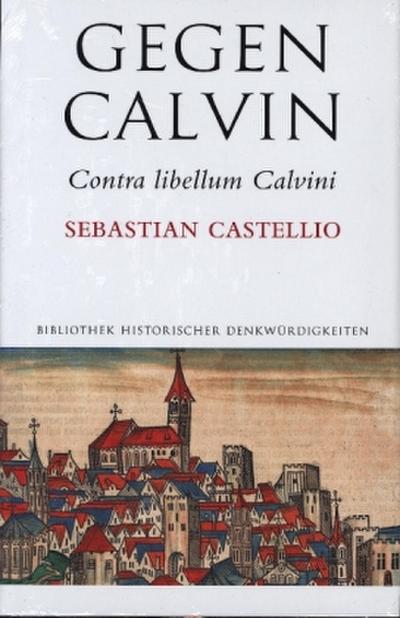 Gegen Calvin; Contra libellum Calvini
