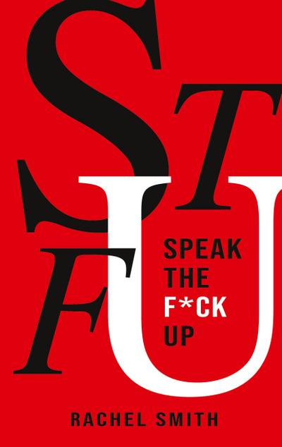 Speak the F*ck Up