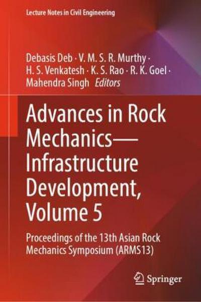 Advances in Rock Mechanics-Infrastructure Development, Volume 5