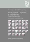 Nicht invasive Diagnostik angiologischer Krankheitsbilder